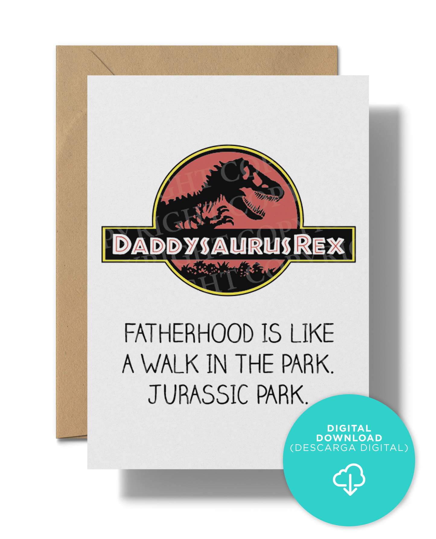 Daddysaurus Rex Card | Instant Digital Download JPG