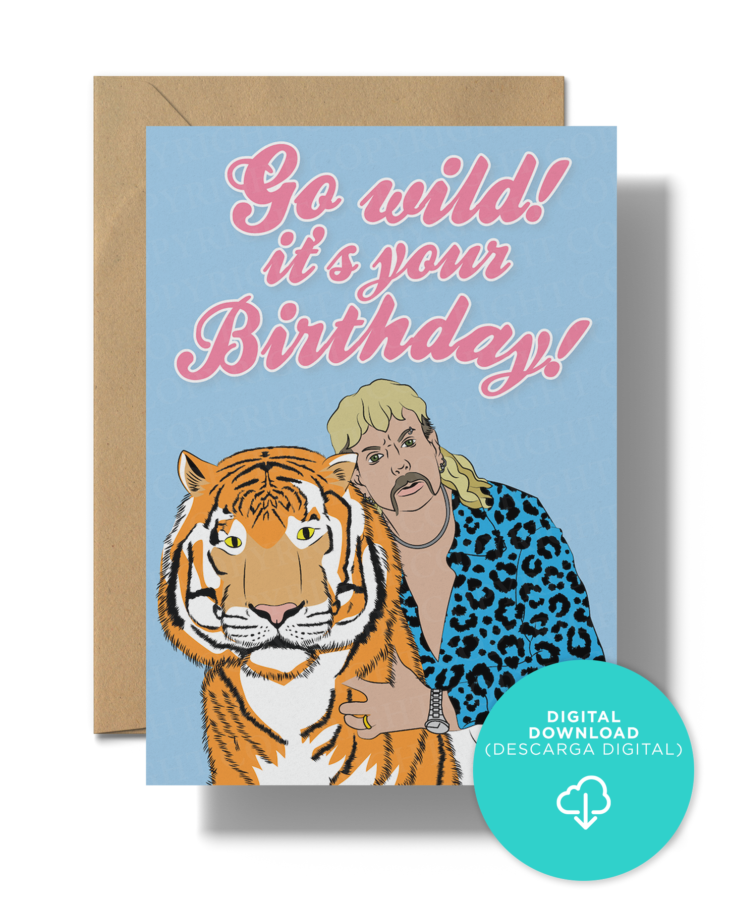 Go wild! It's your birthday | Instant Digital Download JPG