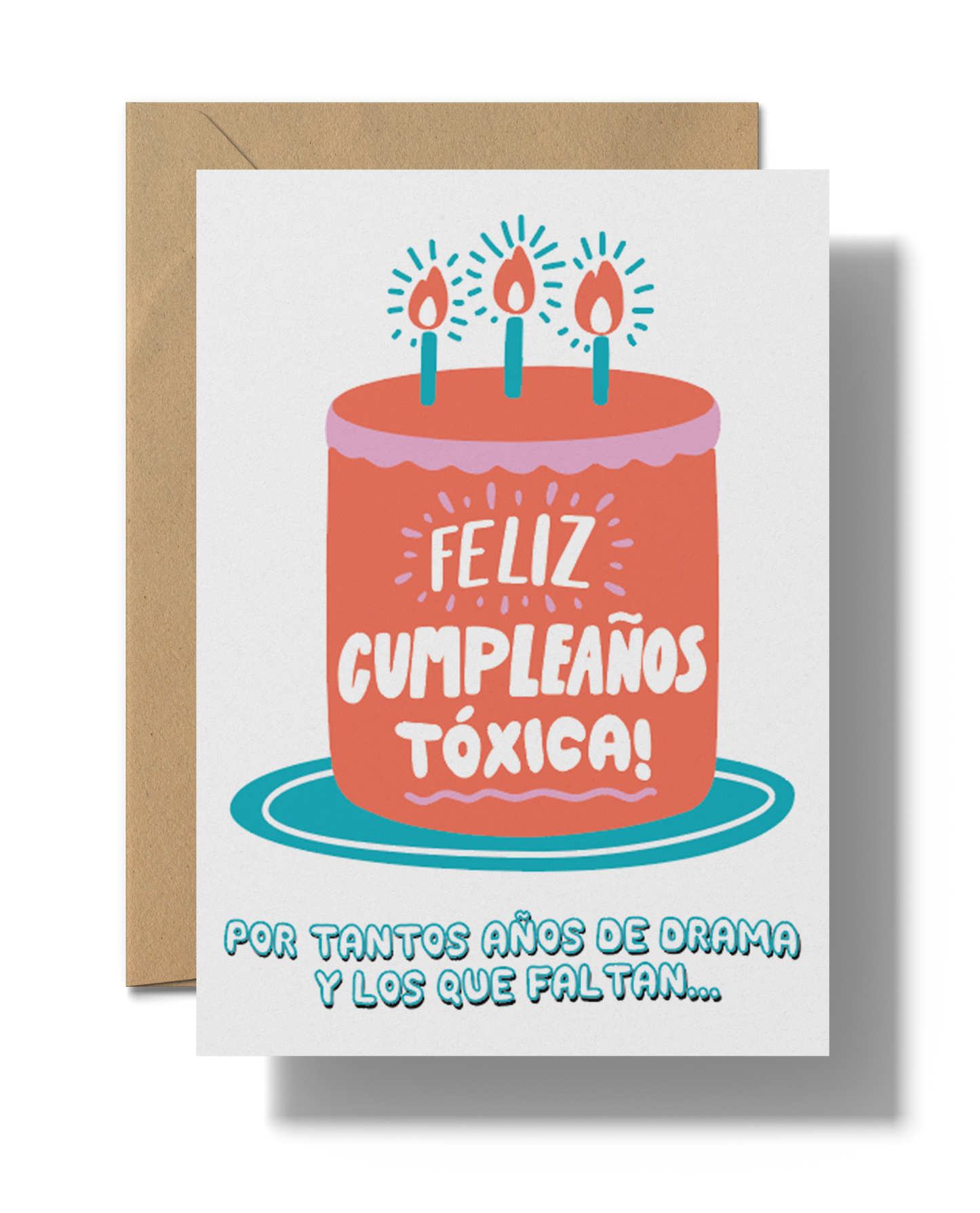 Feliz cumpleaños toxica por tantos anos de drama y los que faltan | Printable card