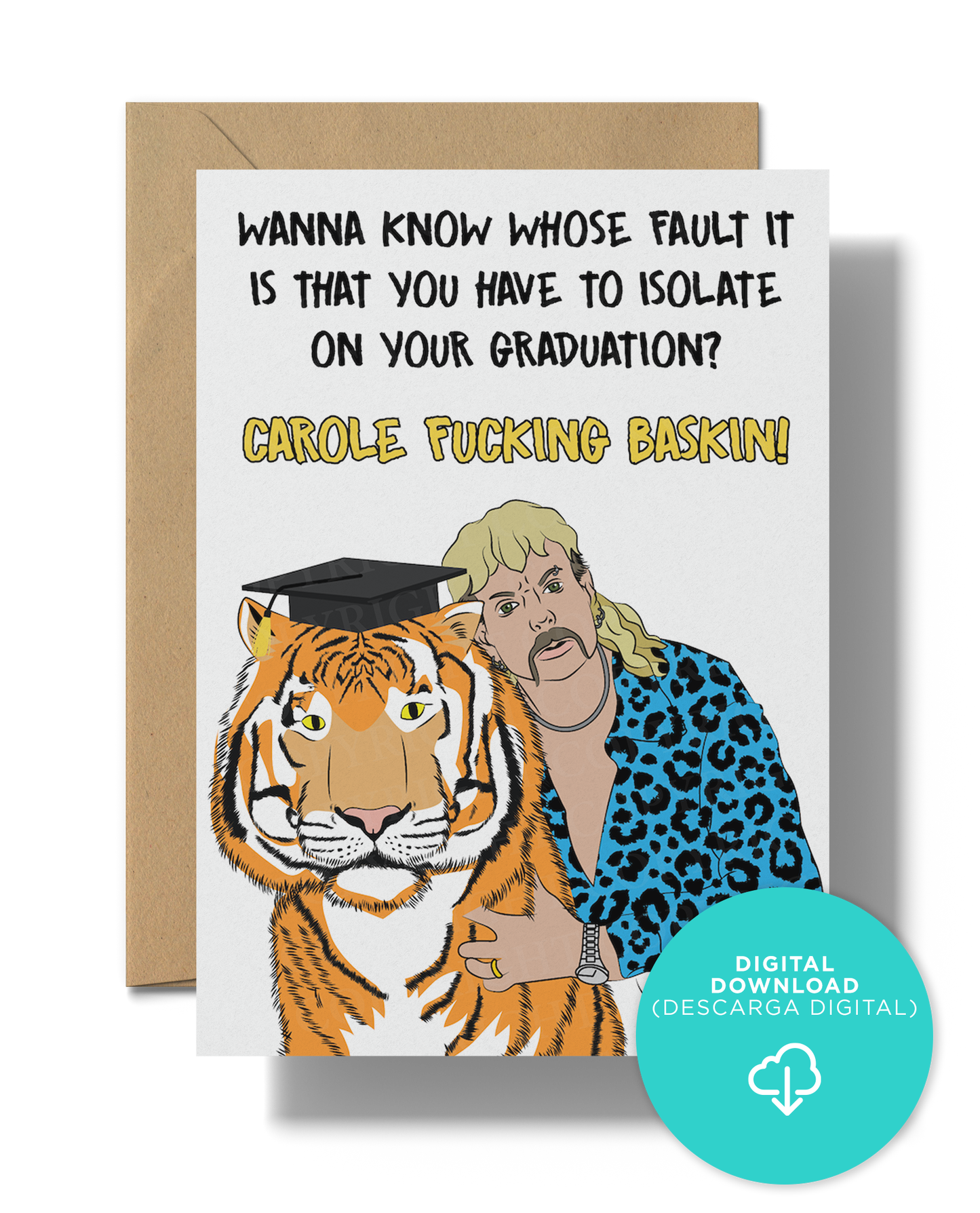 Wanna know whose fault it is that you have to isolate on your graduation? | Instant Digital Download JPG