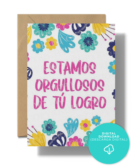 Estamos orgulloso de tu logro | Instant Digital Download PDF