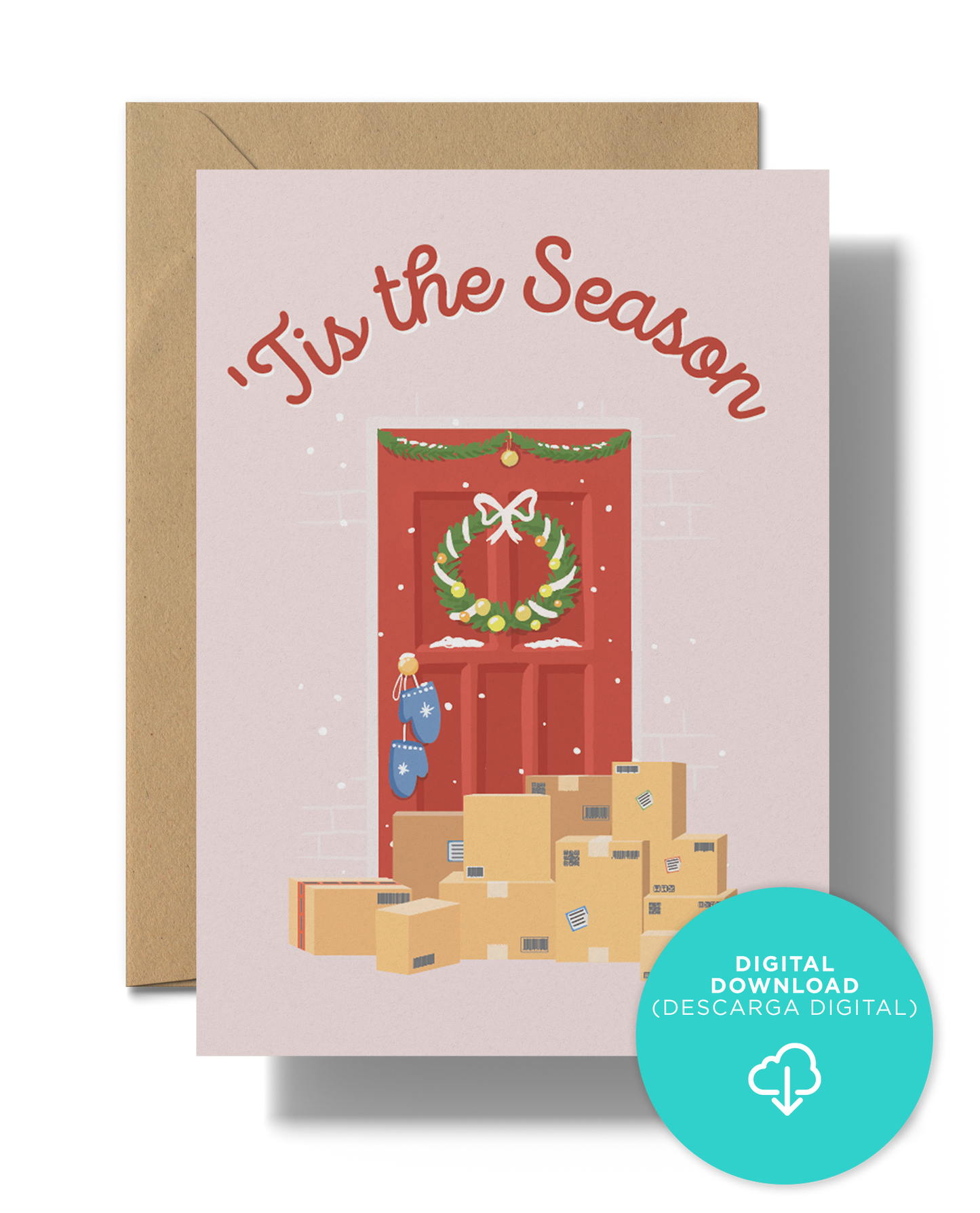 'Tis the Season | Instant Digital Download JPG