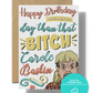 Happy birthday have a better day than that bitch | Instant Digital Download JPG