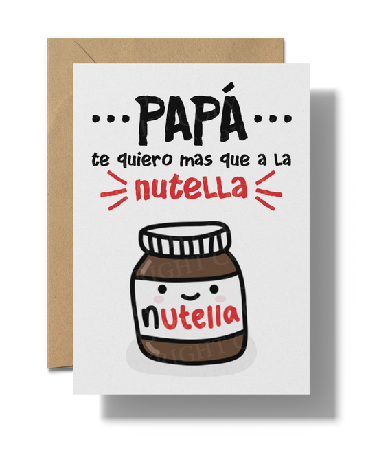Papa te quiero mas que a la nutella | Printable Card