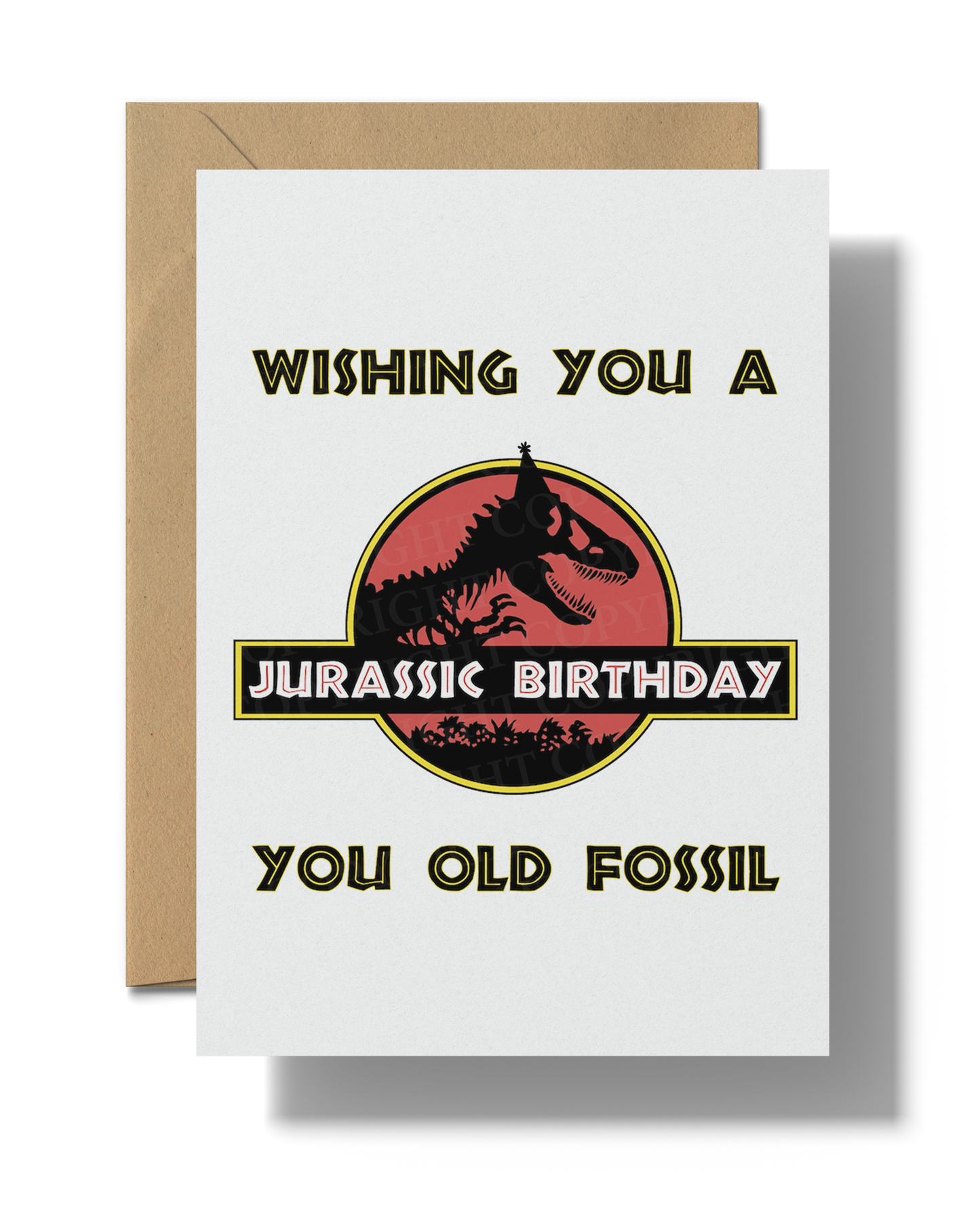 Wishing You A Jurassic Birthday You Old Fossil Card | Printable Card